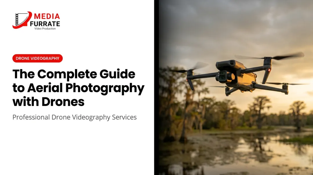 The Complete Guide to Aerial Photography with Drones