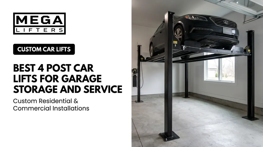 Best 4 Post Car Lifts for Garage Storage and Service