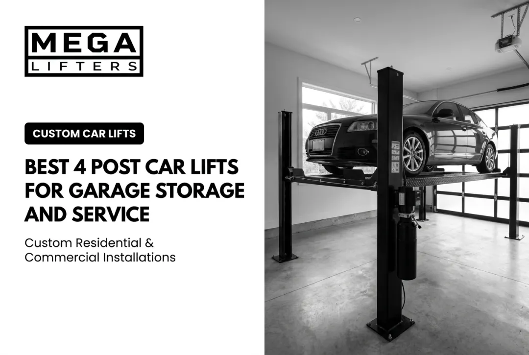 Best 4 Post Car Lifts for Garage Storage and Service