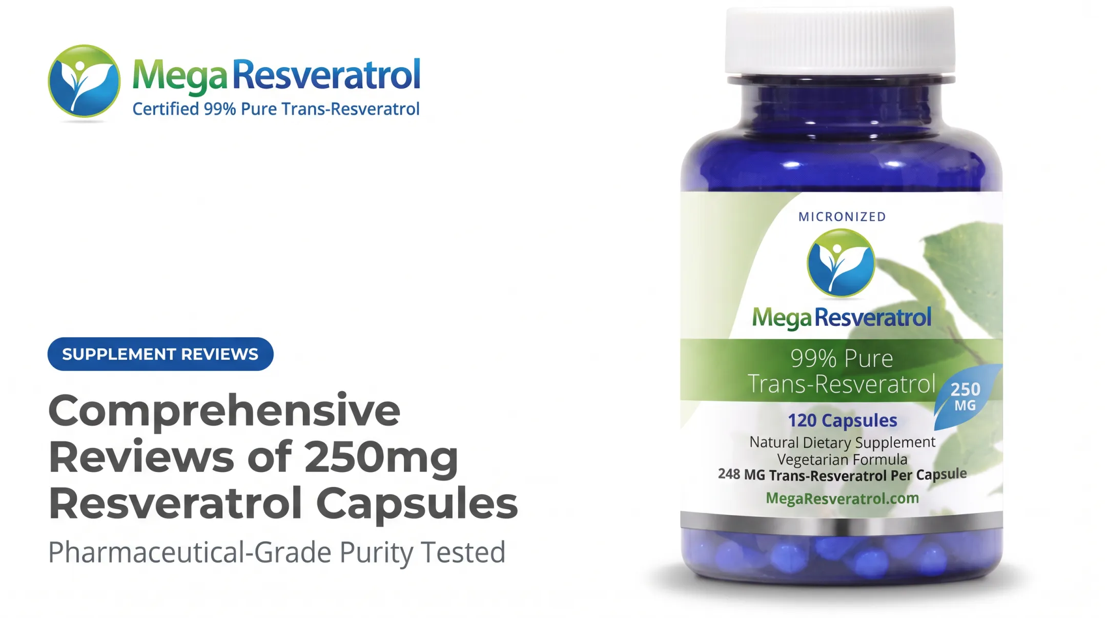 Comprehensive Reviews of 250mg Resveratrol Capsules