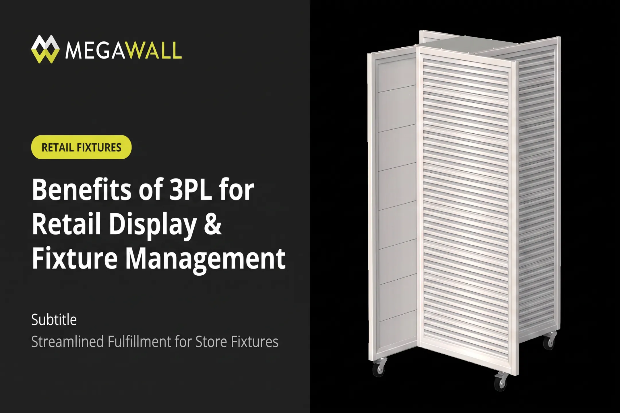 Benefits of 3PL for Retail Display & Fixture Management