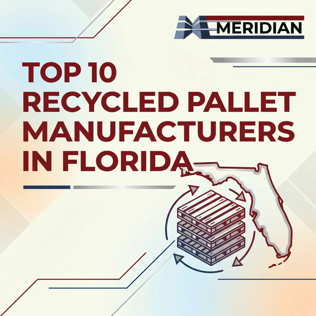 Top 10 Recycled Pallet Manufacturers in Florida