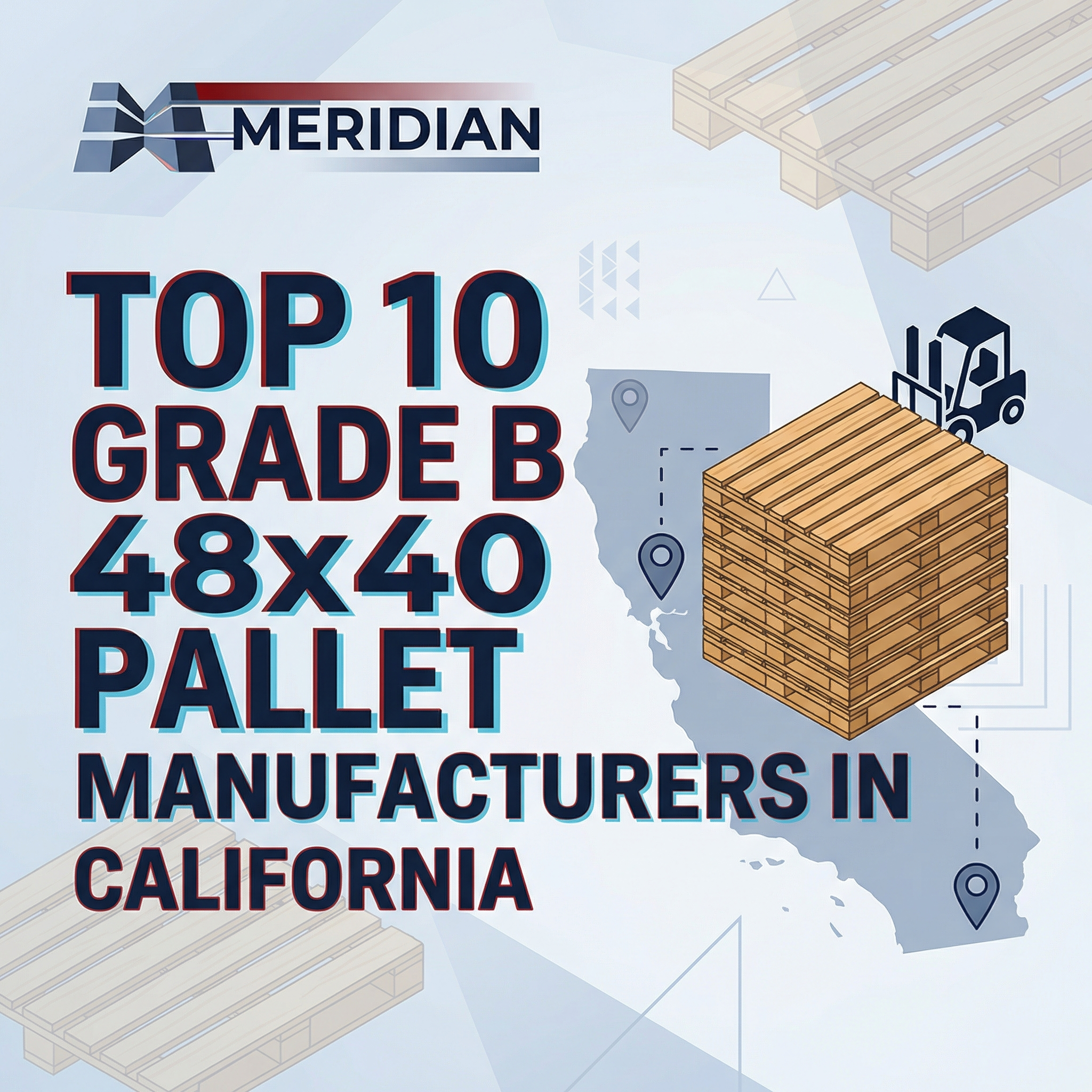 Top 10 Grade B 48x40 Pallet Manufacturers in California