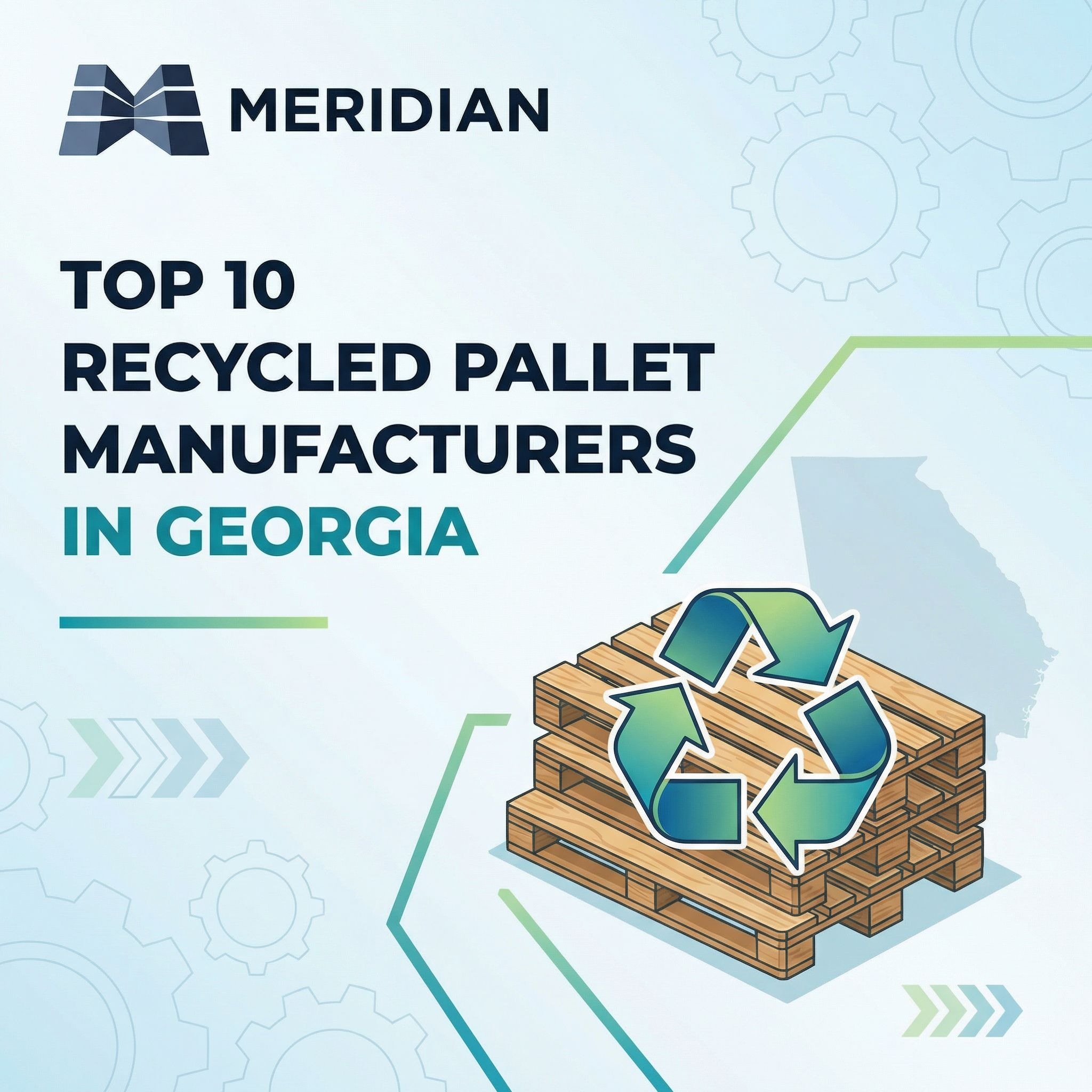 Top 10 Recycled Pallet Manufacturers in Georgia