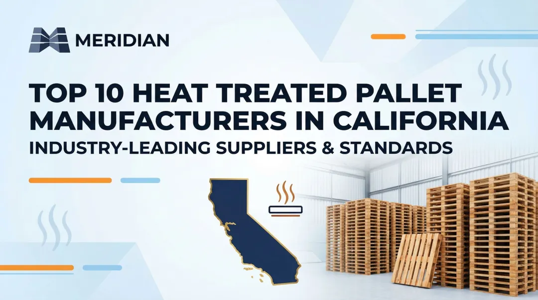 Cover image for Top 10 Heat Treated [Pallet Manufacturers](/feeds/category/pallet-manufacturers-ca) in California