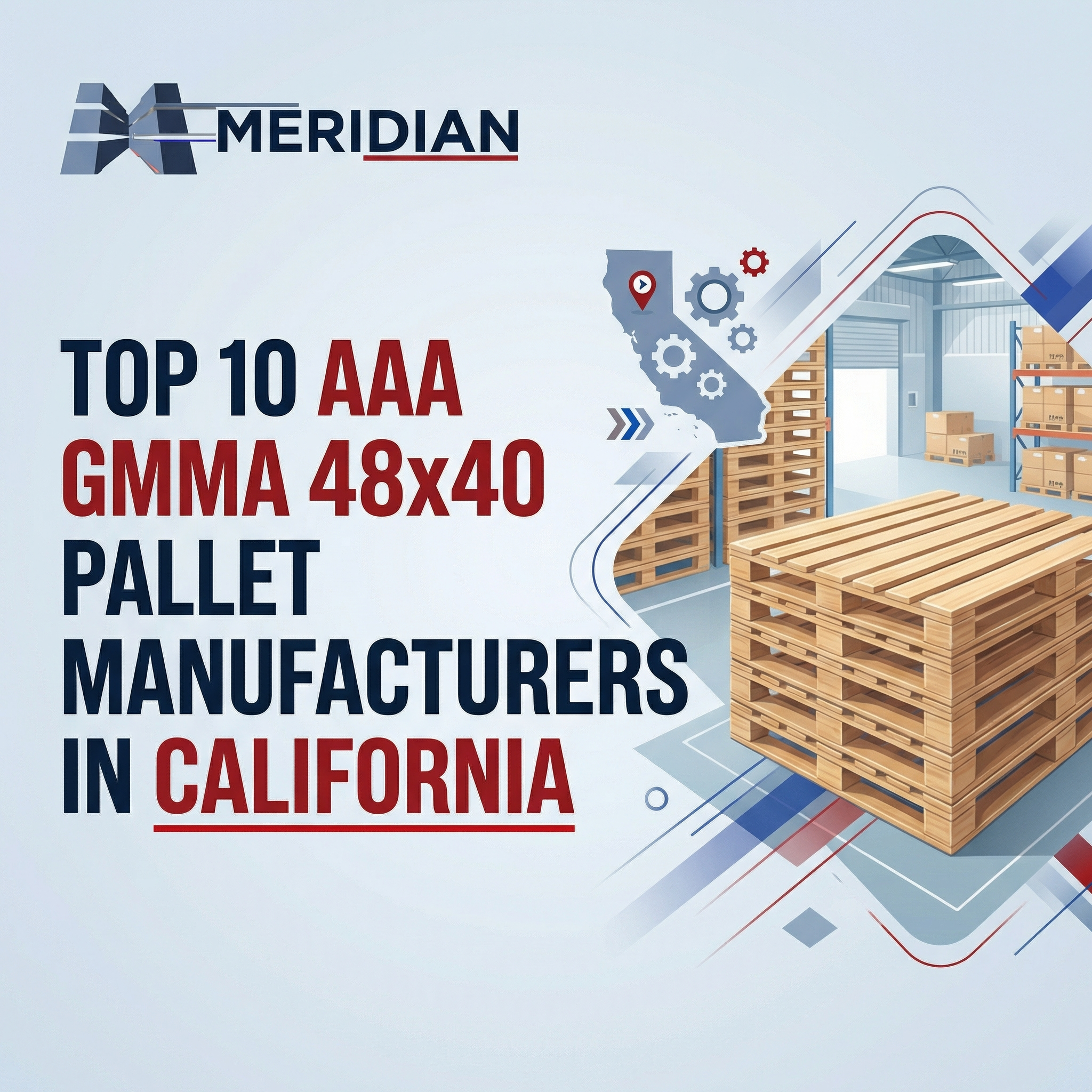 Top 10 AAA GMA 48x40 Pallet Manufacturers in California
