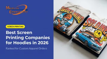 Best Screen Printing Companies for Hoodies in 2026
