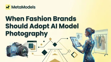 When Fashion Brands Should Adopt AI Model Photography