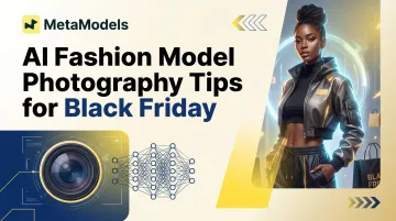 AI Fashion Model Photography Tips for Black Friday
