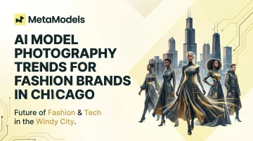 AI Model Photography Trends for Fashion Brands in Chicago