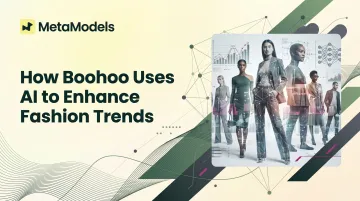 How Boohoo Uses AI to Enhance Fashion Trends