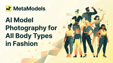 AI Model Photography for All Body Types in Fashion