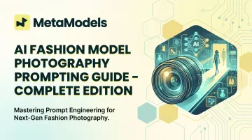 AI Fashion Model Photography Prompting Guide - Complete Edition