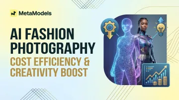 AI Fashion Photography: Cost Efficiency and Creativity Boost