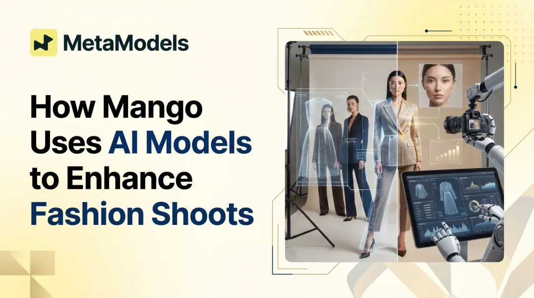 How Mango Uses AI Models to Enhance Fashion Shoots