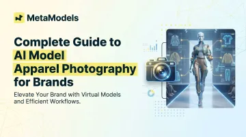 Complete Guide to AI Model Apparel Photography for Brands