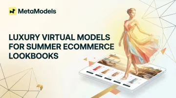 Luxury Virtual Models for Summer Ecommerce Lookbooks