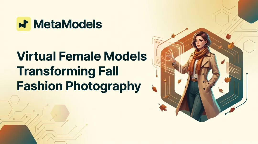 Virtual Female Models Transforming Fall Fashion Photography