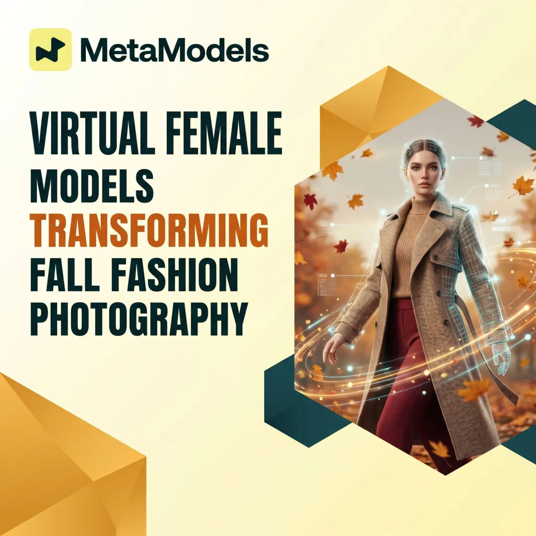 Virtual Female Models Transforming Fall Fashion Photography