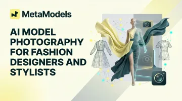 AI Model Photography for Fashion Designers and Stylists