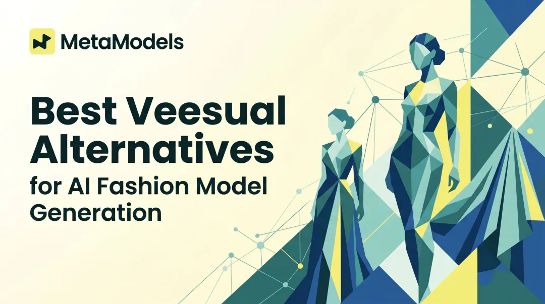 Best Veesual Alternatives for AI Fashion Model Generation