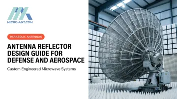 Antenna Reflector Design Guide for Defense and Aerospace