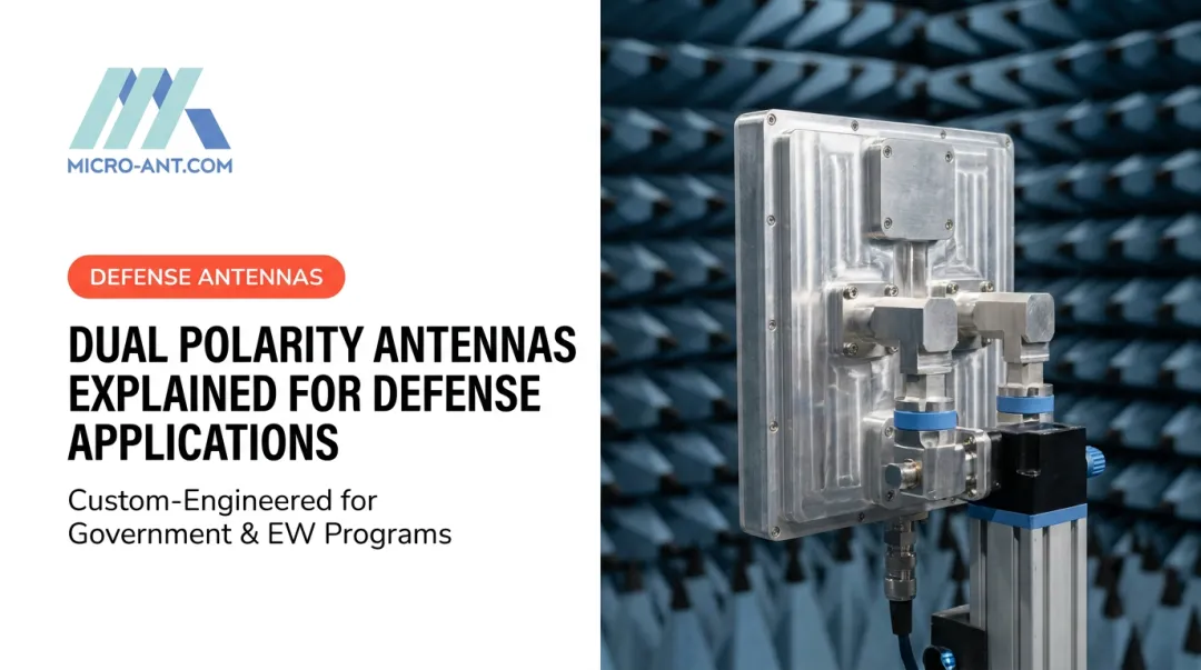 Dual Polarity Antennas Explained for Defense Applications