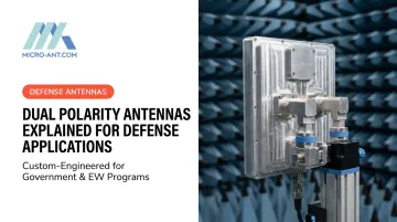 Dual Polarity Antennas Explained for Defense Applications