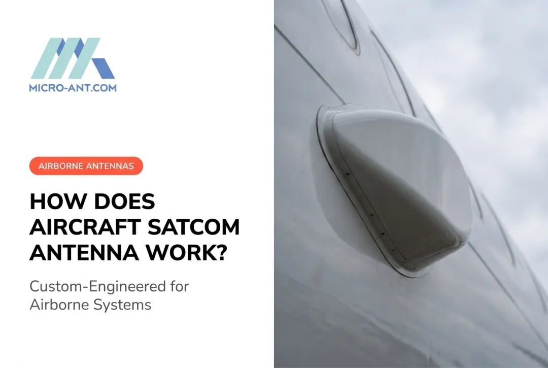 How Does Aircraft SATCOM Antenna Work?