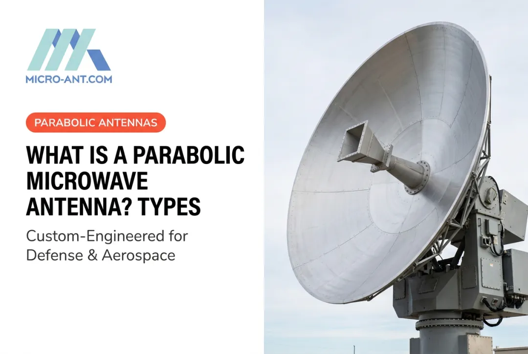 What Is a Parabolic Microwave Antenna? Types