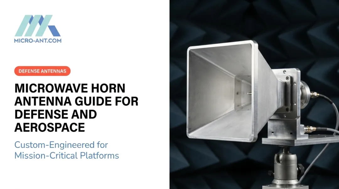 Microwave Horn Antenna Guide for Defense and Aerospace
