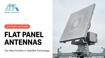 Flat Panel Antennas: The New Frontier in Satellite Technology