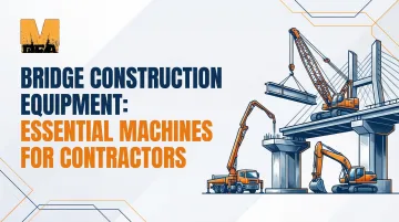 Cover image for Bridge Construction Equipment: Essential Machines for Contractors