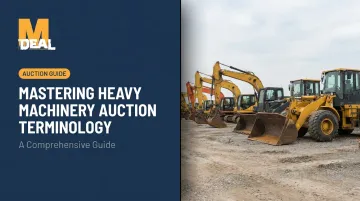 Mastering Heavy Machinery Auction Terminology: A Comprehensive Guide