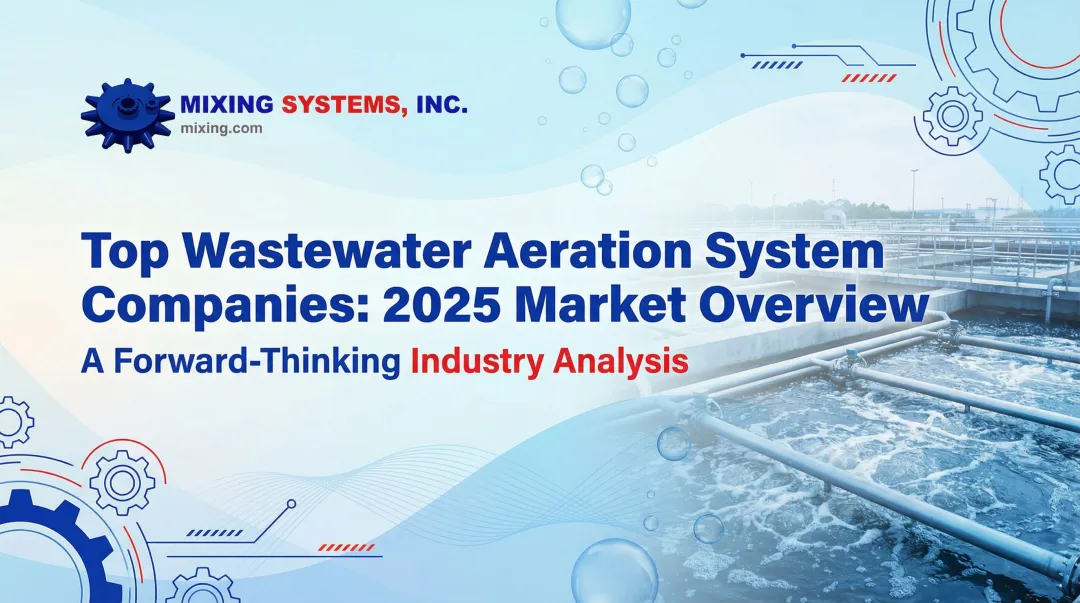 Cover image for Top Wastewater Aeration System Companies: 2025 Market Overview
