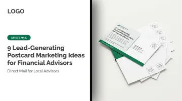9 Lead-Generating Postcard Marketing Ideas for Financial Advisors