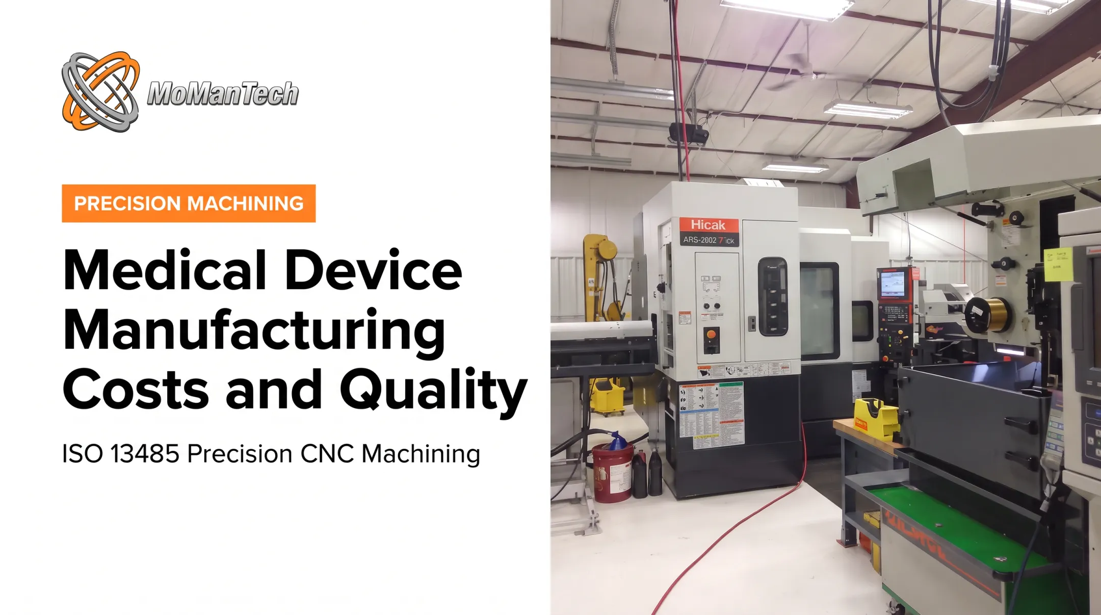 Medical Device Manufacturing Costs and Quality