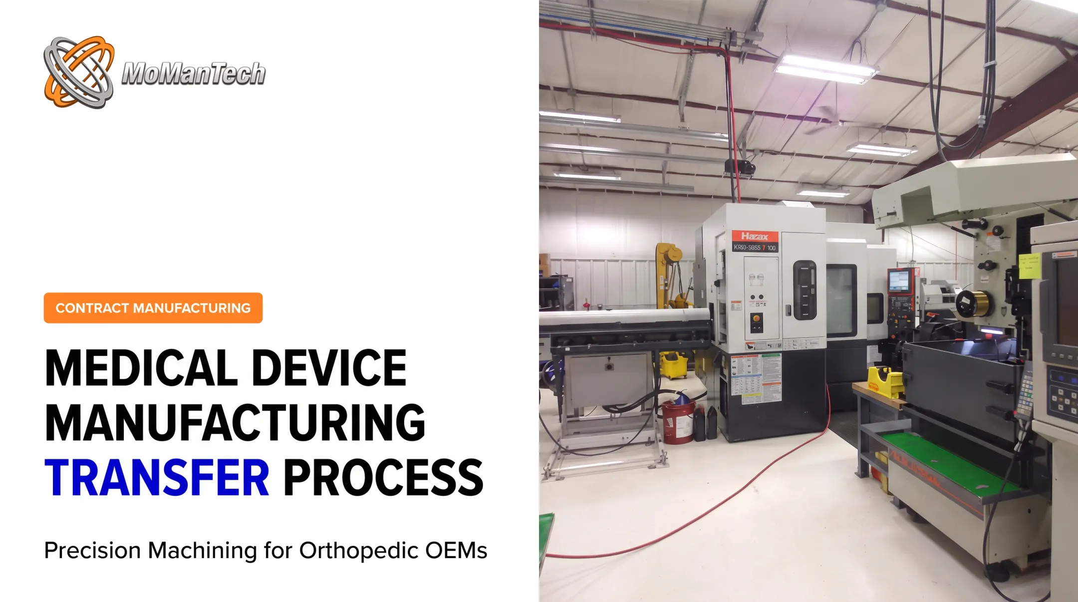 Medical Device Manufacturing Transfer Process