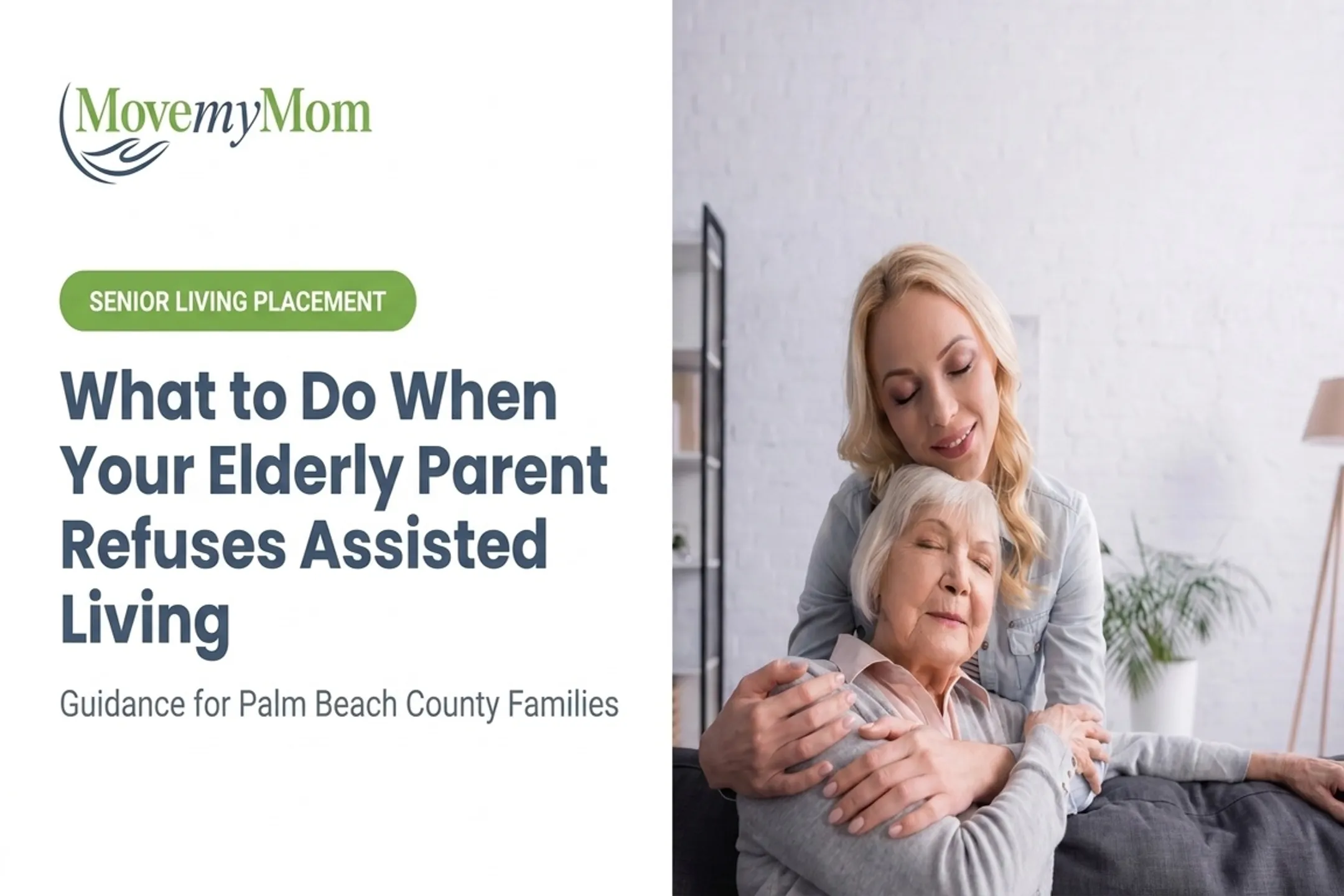 What to Do When Your Elderly Parent Refuses Assisted Living