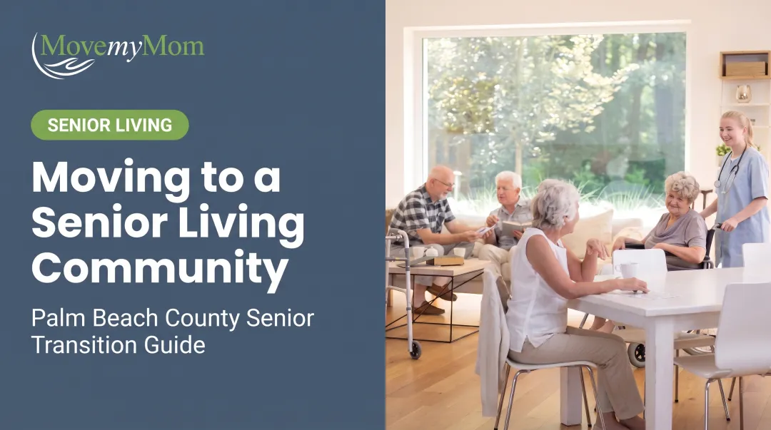 Moving to a Senior Living Community: What You Need to Know