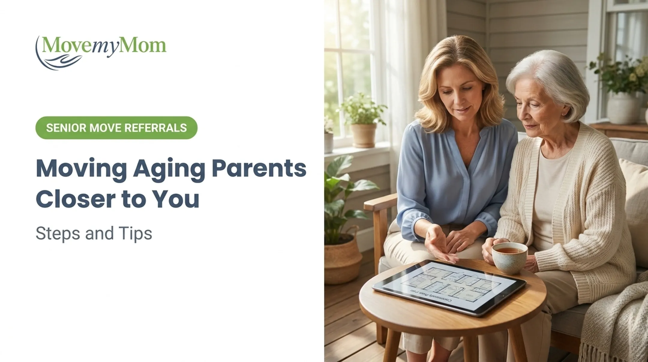 Moving Aging Parents Closer to You: Steps and Tips
