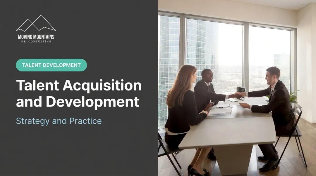 Talent Acquisition and Development: Strategy and Practice