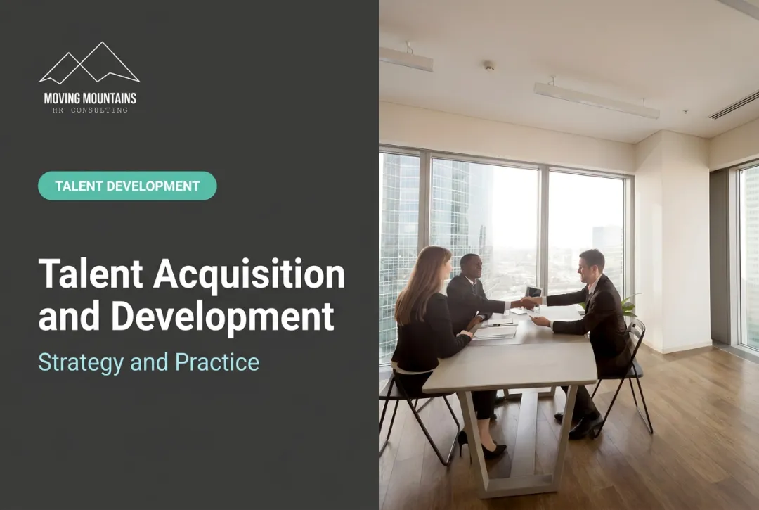 Talent Acquisition and Development: Strategy and Practice