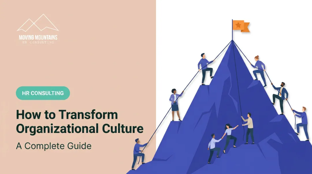 How to Transform Organizational Culture: A Complete Guide