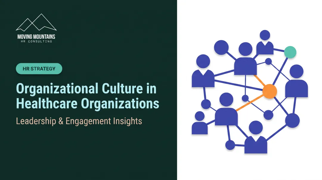 Organizational Culture in Healthcare Organizations