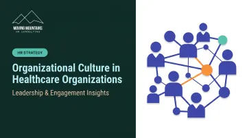 Organizational Culture in Healthcare Organizations