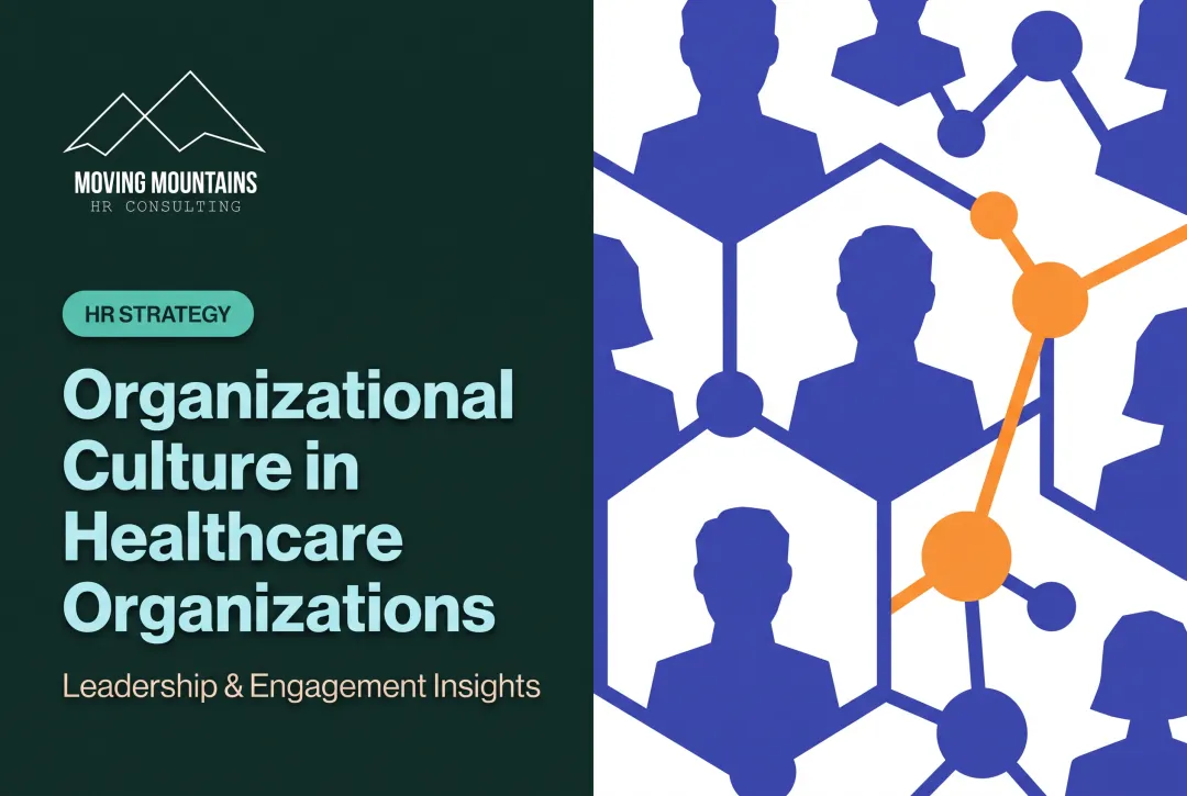 Organizational Culture in Healthcare Organizations