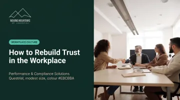 How to Rebuild Trust in the Workplace