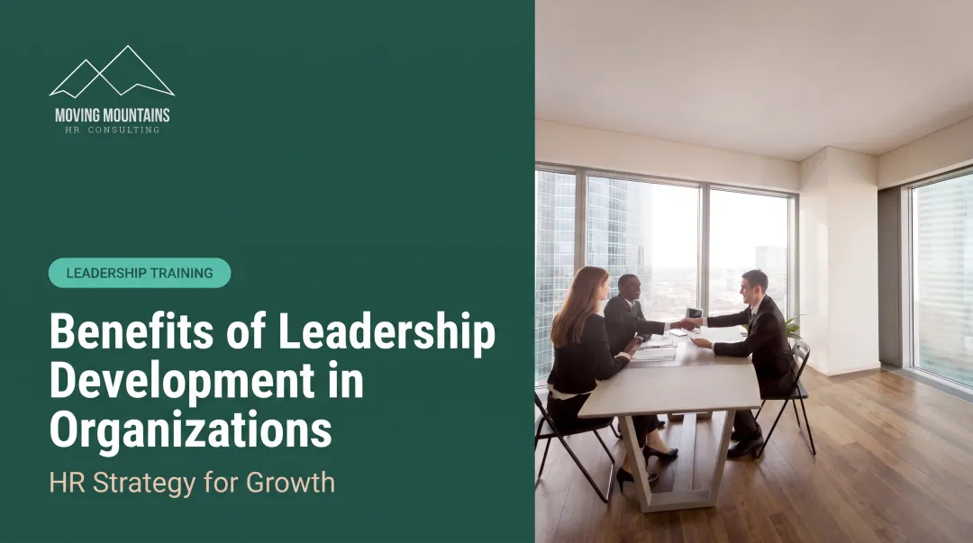Benefits of Leadership Development in Organizations