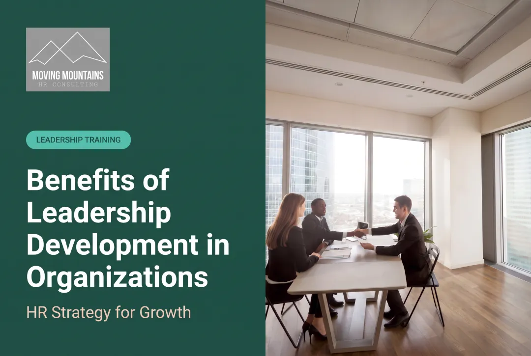 Benefits of Leadership Development in Organizations